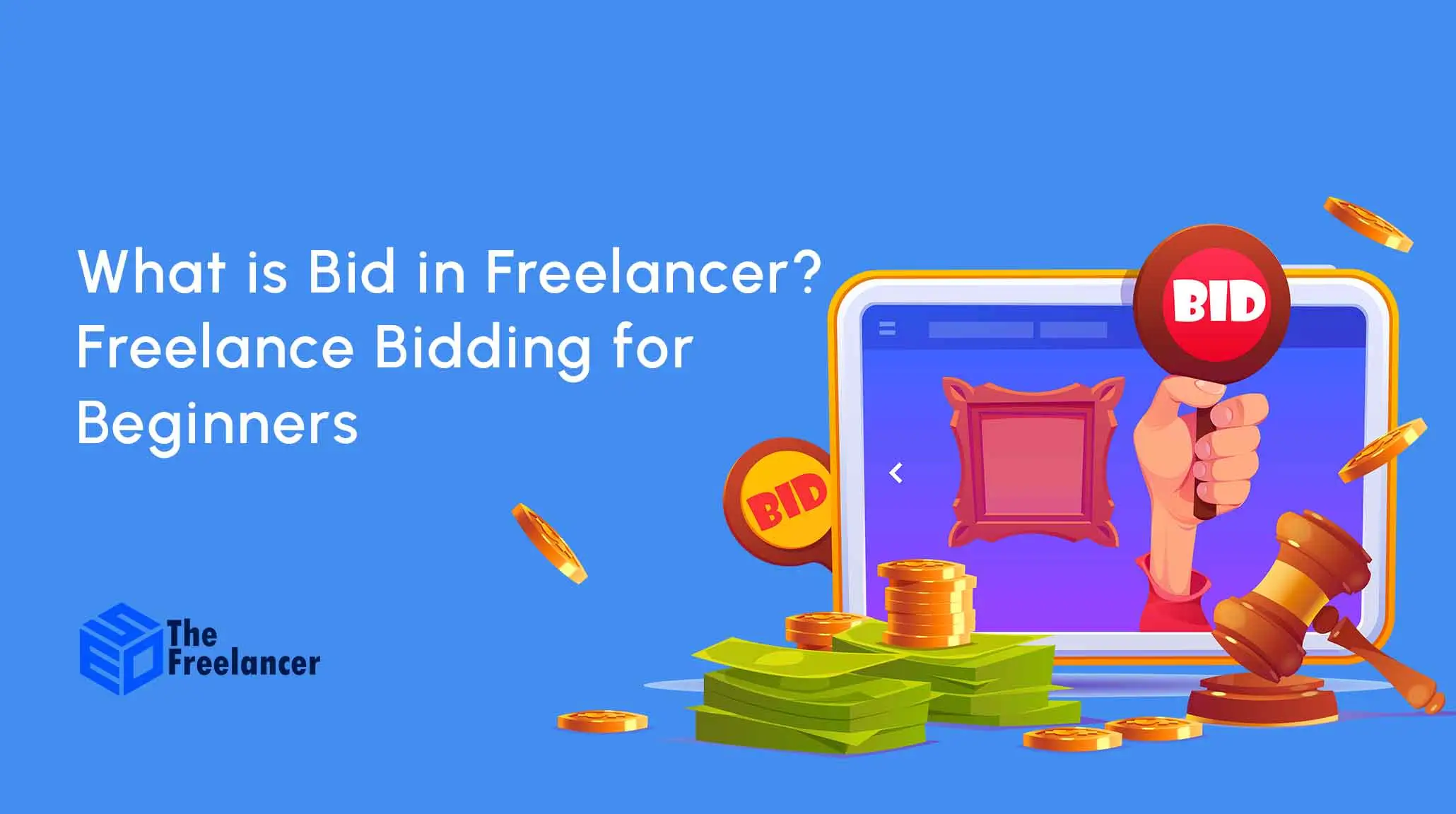 What is Bid in Freelancer? Freelance Bidding for Beginners